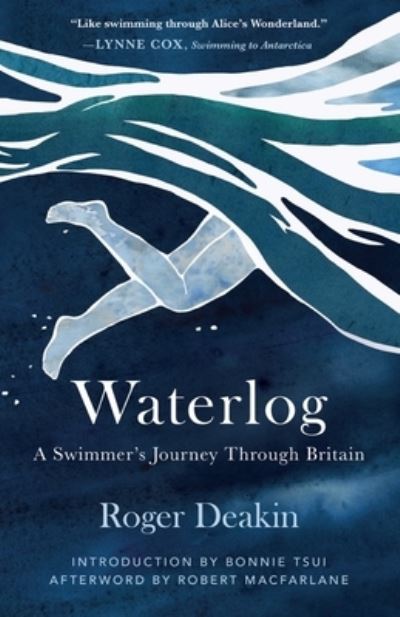 Waterlog - Roger Deakin - Boeken - Tin House Books - 9781953534033 - 17 mei 2022