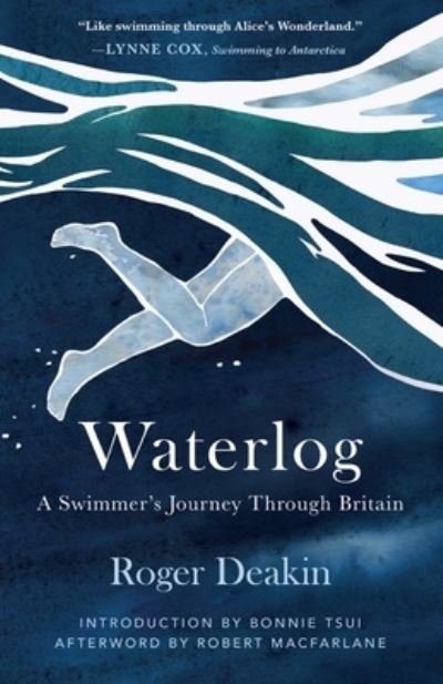 Waterlog - Roger Deakin - Bøger - Tin House Books - 9781953534033 - 17. maj 2022