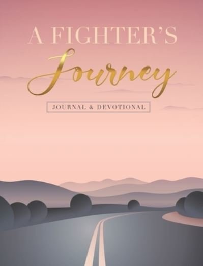 Cover for Latoya Dotson · A Fighter's Journey (Hardcover Book) (2021)