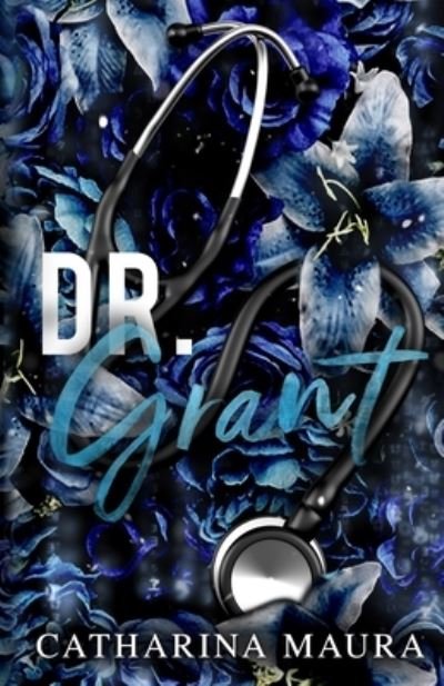 Cover for Catharina Maura · Dr. Grant (Paperback Book) (2021)