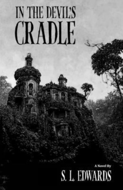 Cover for S. L. Edwards · In the Devil's Cradle (Book) (2022)