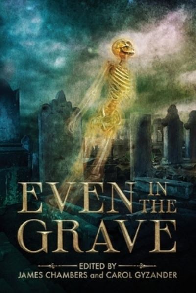 Cover for Gordon Linzner · Even in the Grave (Paperback Book) (2022)