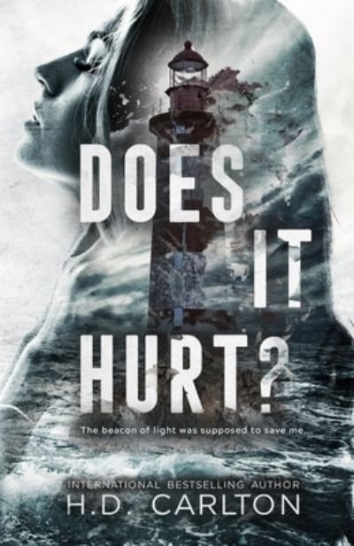 Cover for H D Carlton · Does It Hurt? (Paperback Bog) (2022)