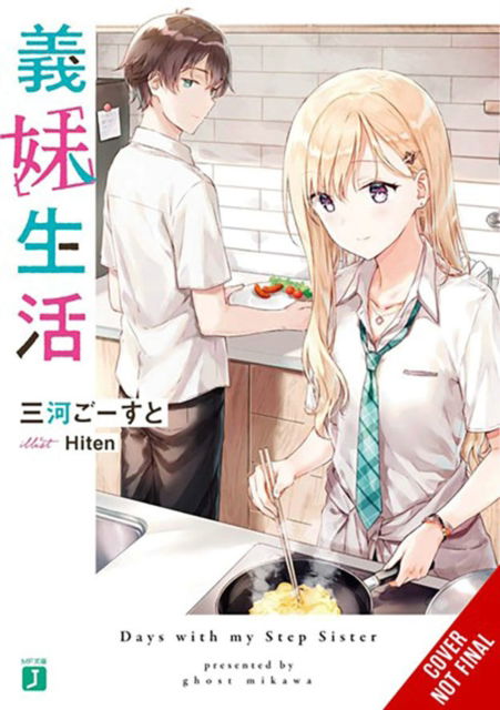 Cover for Ghost Mikawa · Days with My Stepsister, Vol. 1 (light novel) - DAYS WITH MY STEPSISTER NOVEL SC (Pocketbok) (2023)