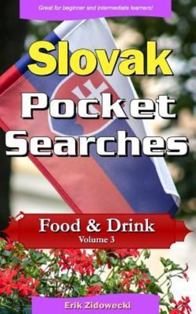 Cover for Erik Zidowecki · Slovak Pocket Searches - Food &amp; Drink - Volume 3 (Paperback Book) (2017)