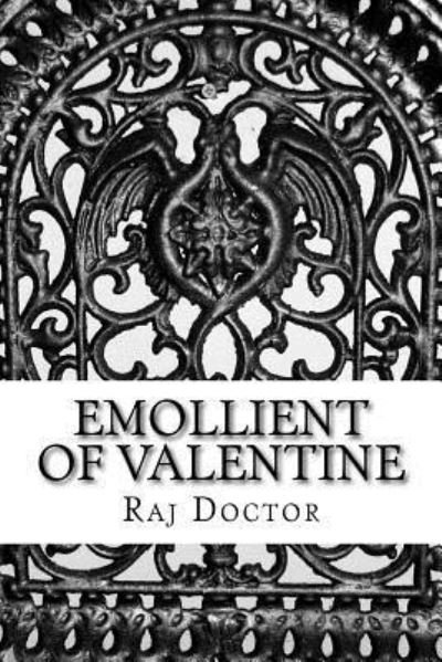 Cover for Raj Doctor · Emollient Of Valentine (Pocketbok) (2017)