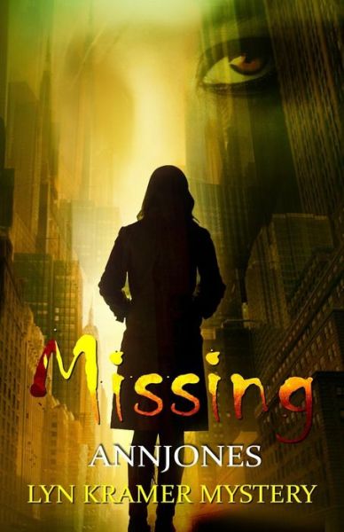 Cover for Ann Jones · Missing A clean suspense with a kiss of romance (Paperback Book) (2018)