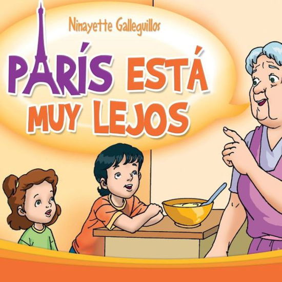 Paris esta muy lejos - Ninayette Galleguillos Trivino - Books - Createspace Independent Publishing Platf - 9781982004033 - December 24, 2017