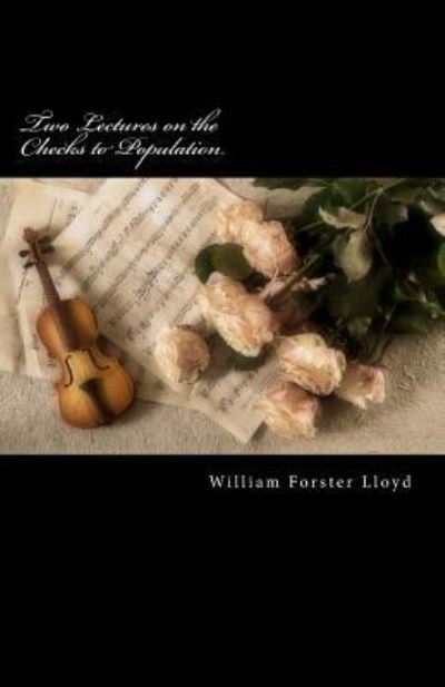 Cover for William Forster Lloyd · Two Lectures on the Checks to Population (Paperback Bog) (2017)