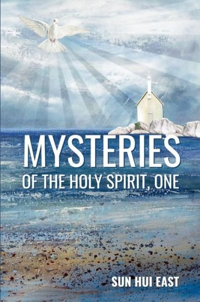 Cover for Sun Hui East · Mysteries of the Holy Spirit, Part One (Paperback Book) (2005)