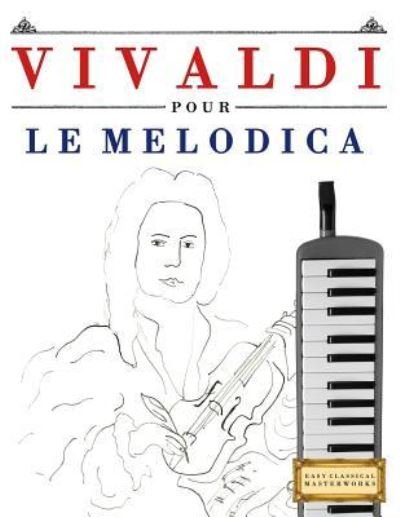 Cover for Easy Classical Masterworks · Vivaldi Pour Le Melodica (Pocketbok) (2018)