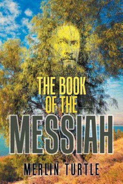 Cover for Merlin Turtle · The Book of the Messiah (Pocketbok) [Abridged edition] (2019)