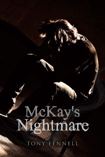 Cover for Tony Fennell · Mckay's Nightmare (Paperback Book) (2019)