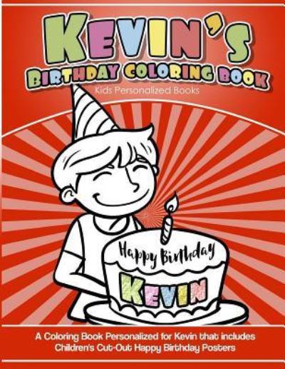 Cover for Kevin's Books · Kevin's Birthday Coloring Book Kids Personalized Books (Paperback Book) (2018)