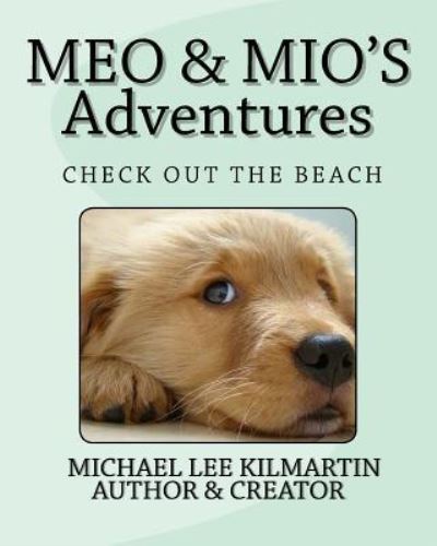 Cover for Michael Lee Kilmartin · Meo &amp; Mio's Adventures (Paperback Book) (2018)