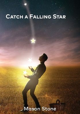 Cover for Mason Stone · Catch a Falling Star (Pocketbok) (2019)