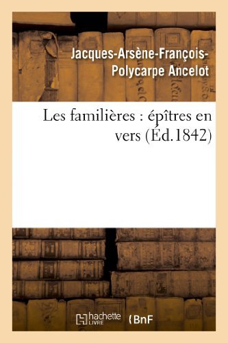 Cover for Ancelot-j-a-f-p · Les Familieres: Epitres en Vers (Paperback Book) [French edition] (2013)