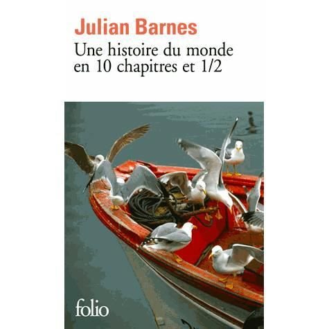 Histoire du monde en 10 chapites et 1/2 - Julian Barnes - Livros - Gallimard - 9782070452033 - 27 de junho de 2013