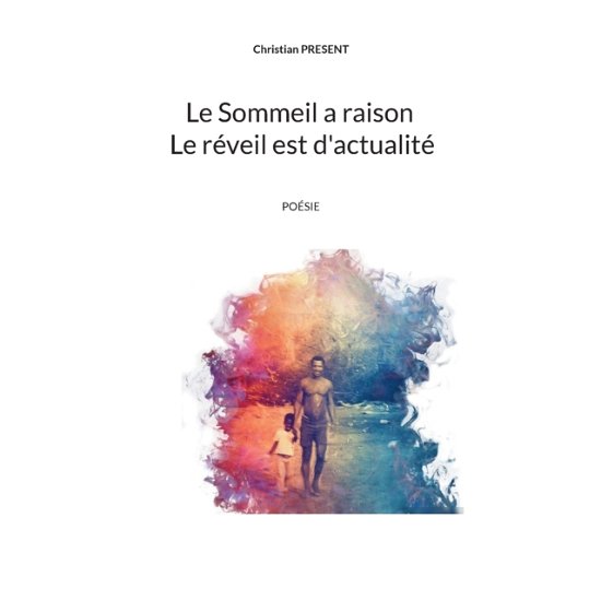 Cover for Christian Present · Le Sommeil a raison Le réveil est d'actualité (Paperback Book) (2022)