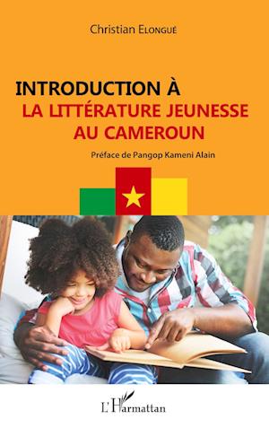 Cover for Christian Elongué · Introduction à la littérature jeunesse au Cameroun (Paperback Book) (2020)