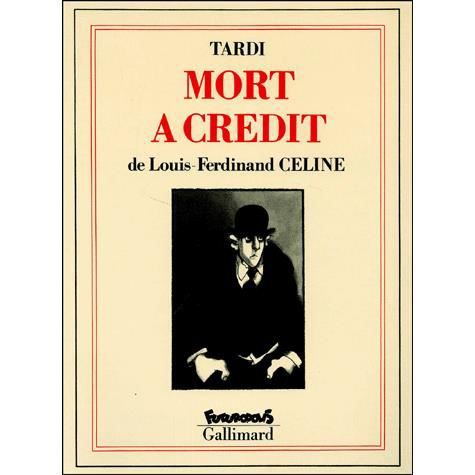 Mort a Credit - Louis-Ferdinand Celine - Books - Futuropolis - 9782737627033 - October 24, 1991