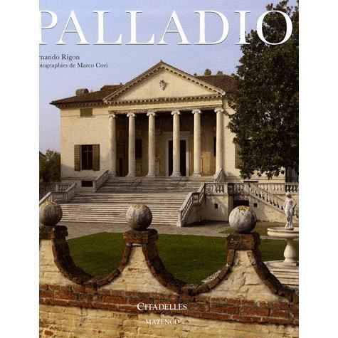 Palladio: Le Modele Classique - Collective - Książki - Citadelles & Mazenod - 9782850883033 - 2009