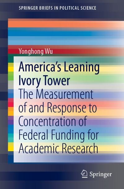 Cover for Wu · America s Leaning Ivory Tower (Book) [1st ed. 2020 edition] (2019)