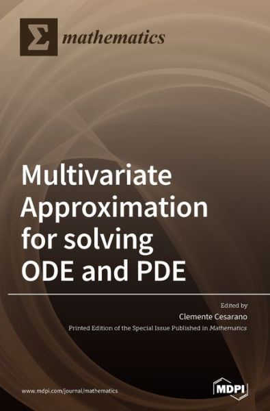 Cover for Clemente Cesarano · Multivariate Approximation for solving ODE and PDE (Hardcover Book) (2020)