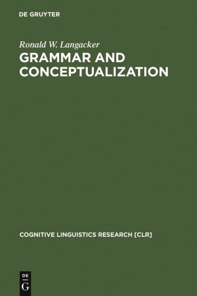 Cover for R.W. Langacker · Grammar a.Conceptualiz. (Book) (1999)