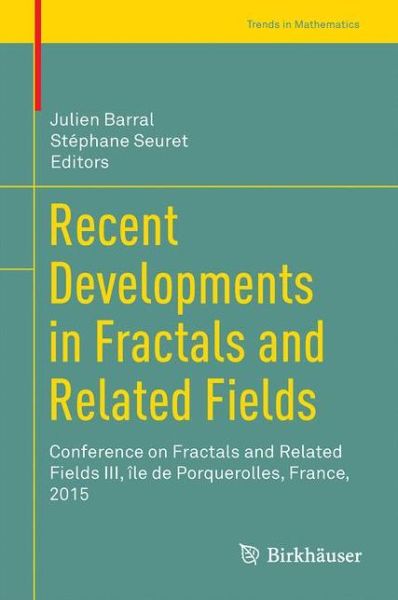Cover for Recent Developments in Fractals and Related Fields (Book) [1st ed. 2017 edition] (2017)