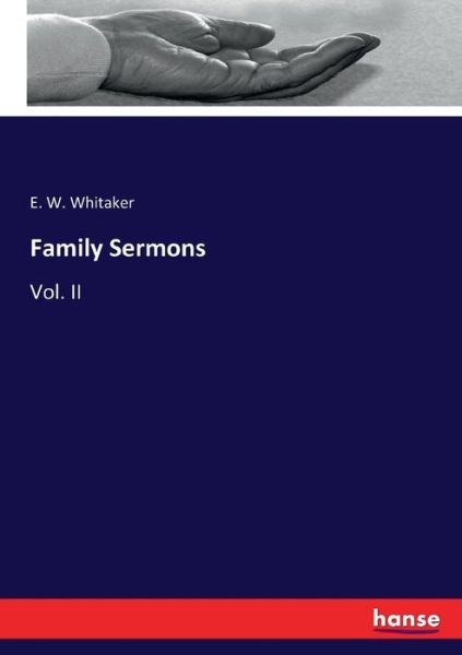 Cover for Whitaker · Family Sermons (Book) (2017)