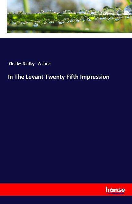 Cover for Warner · In The Levant Twenty Fifth Impre (Book)