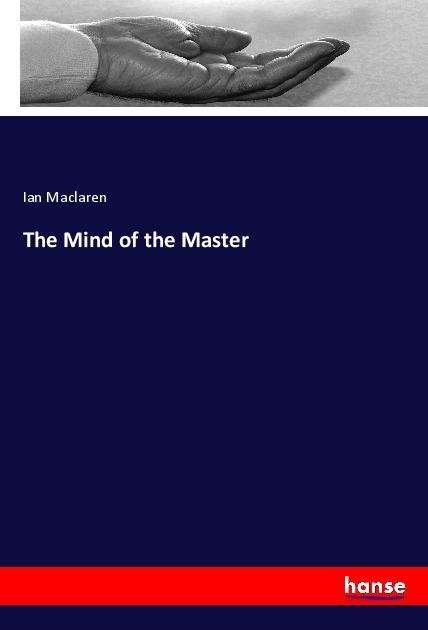 Cover for Maclaren · The Mind of the Master (Book)