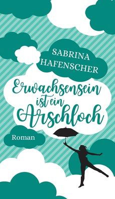 Cover for Hafenscher · Erwachsensein ist ein Arschl (Buch) (2020)