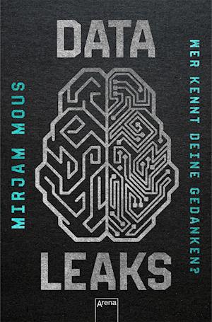 Cover for Mirjam Mous · Data Leaks (2). Wer kennt deine Gedanken? (Paperback Book) (2021)