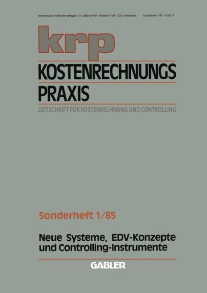 Neue Systeme, Edv-Konzepte Und Controlling-Instrumente - Krp-Edition - Wolfgang Mannel - Bücher - Gabler Verlag - 9783409121033 - 1985