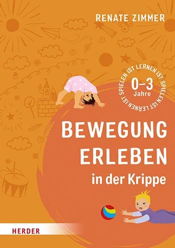 Cover for Renate Zimmer · Bewegung erleben in der Krippe (Paperback Book) (2021)