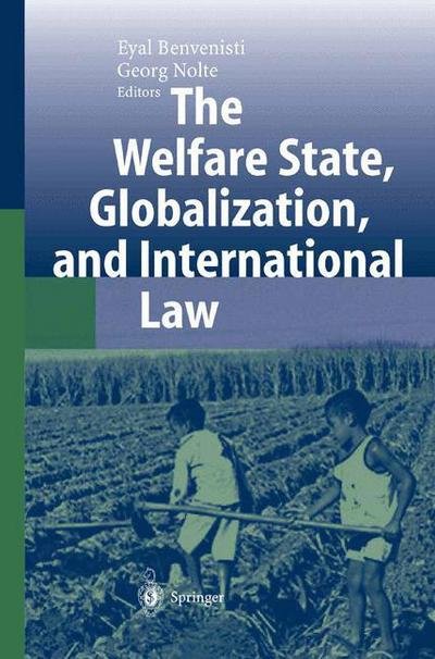 Cover for Benvenisti, Eyal, Auteur · The Welfare State, Globalization, and International Law (Paperback Book) [2004 edition] (2003)