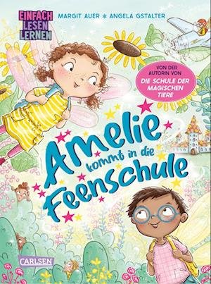 Cover for Auer, Margit; Gstalter, Angela · Amelie Kommt In Die Feenschule (Bok)