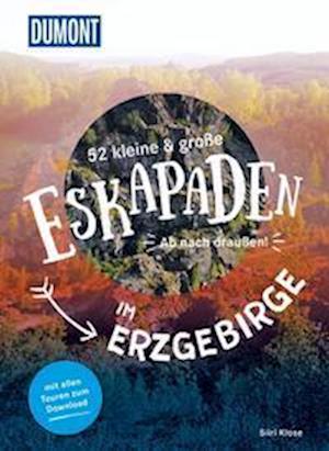 Cover for Siiri Klose · 52 kleine &amp; große Eskapaden im Erzgebirge (Book) (2022)