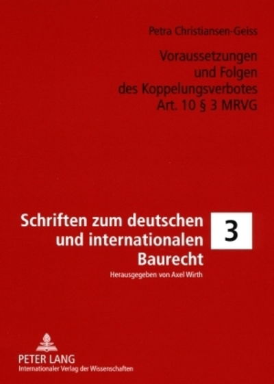 Cover for Christiansen-Geiss Petra Christiansen-Geiss · Voraussetzungen und Folgen des Koppelungsverbotes Art. 10  3 MRVG (Paperback Book) (2009)