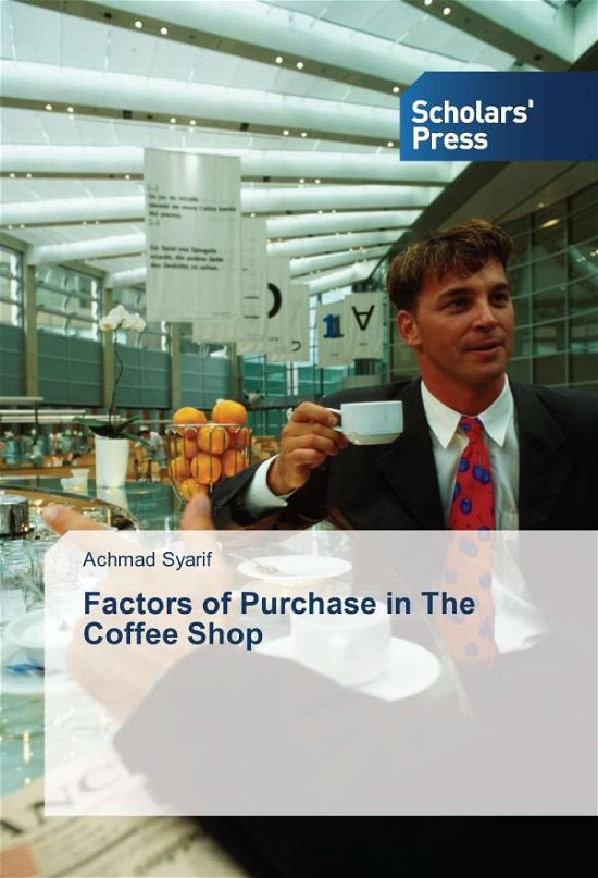 Cover for Syarif · Factors of Purchase in The Coffe (N/A)