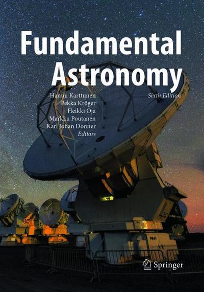 Cover for Karttunen  Hannu · Fundamental Astronomy (Paperback Book) [Softcover reprint of the original 6th ed. 2017 edition] (2018)