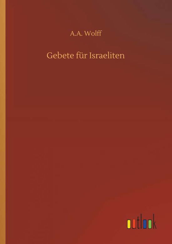 Cover for Wolff · Gebete für Israeliten (Bok) (2018)