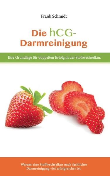 Cover for Frank Schmidt · Die Hcg Darmreinigung (Pocketbok) (2015)
