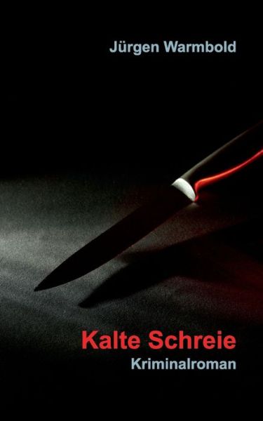 Cover for Warmbold · Kalte Schreie (Book) (2016)