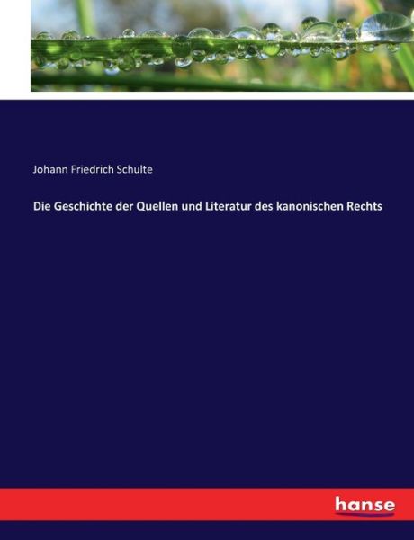 Cover for Schulte · Die Geschichte der Quellen und (Book) (2017)