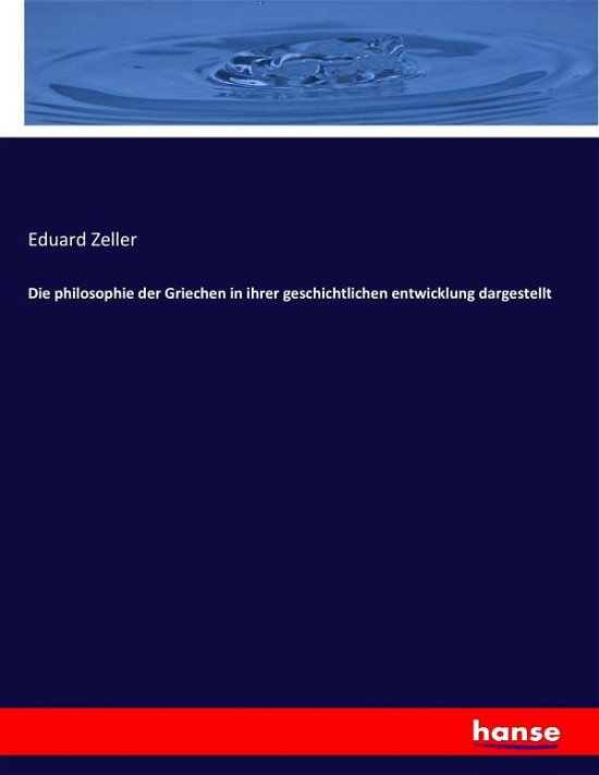 Cover for Zeller · Die philosophie der Griechen in (Bok) (2017)