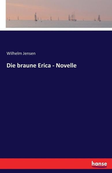 Cover for Jensen · Die braune Erica - Novelle (Bok) (2017)