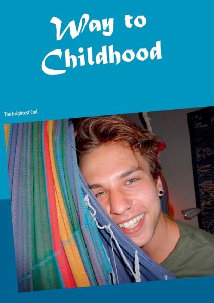 Cover for Thieme · Way to Childhood (Book) (2018)